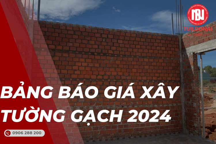 Bảng báo giá xây tường gạch cập nhật 2024