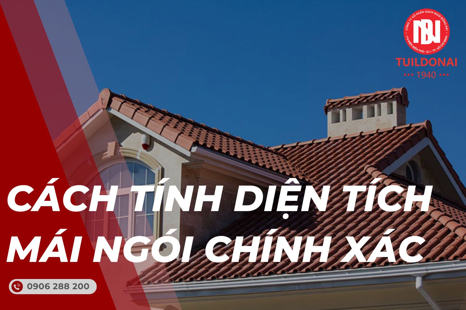 Hướng Dẫn Cách Tính Diện Tích Mái Ngói Đơn Giản, Chính Xác Nhất