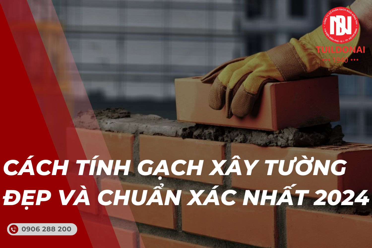 Thumbnail cách tính gạch xây tường đẹp và chuẩn xác nhất