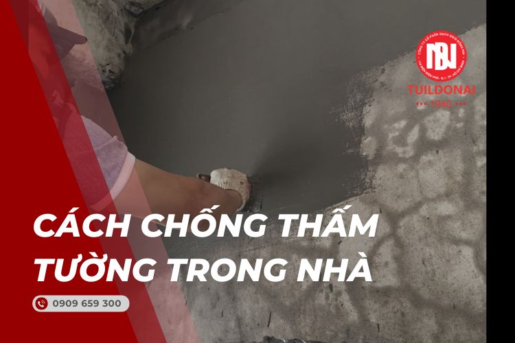 Hướng Dẫn 9 Cách Chống Thấm Ngược Tường Trong Nhà